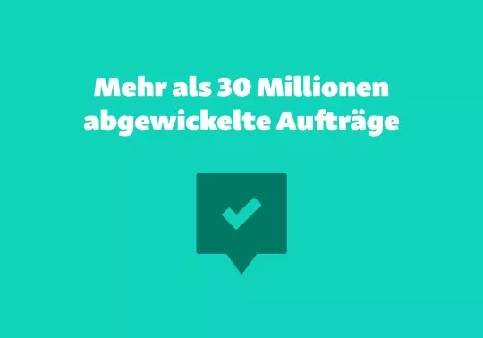 Mehr als 30 Millionen abgewickelte Aufträge